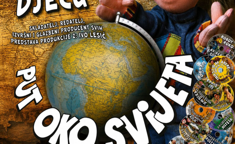 Lutkarski mjuzikl za djecu - Put oko svijeta